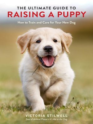 cover image of The Ultimate Guide to Raising a Puppy